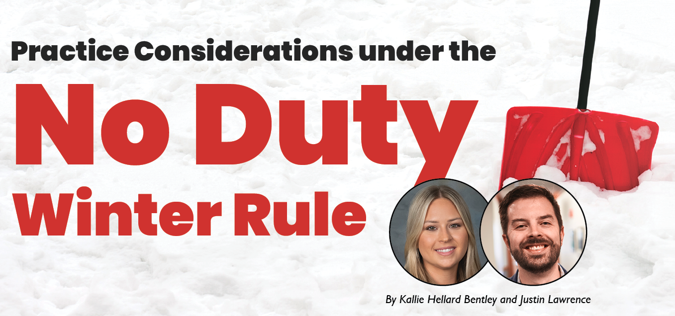 Practice Considerations under the No Duty Winter Rule