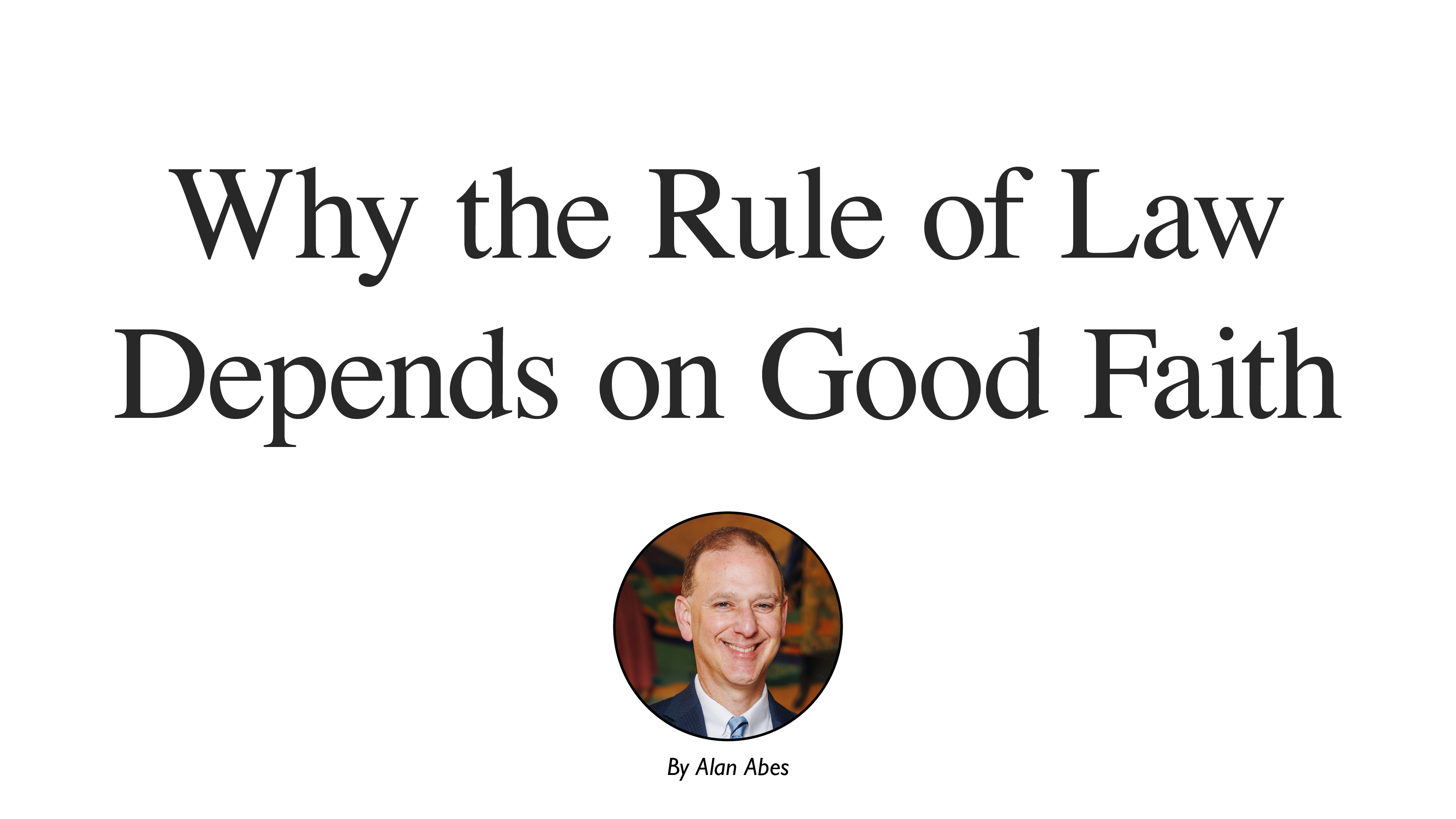 Why the Rule of Law Depends on Good Faith