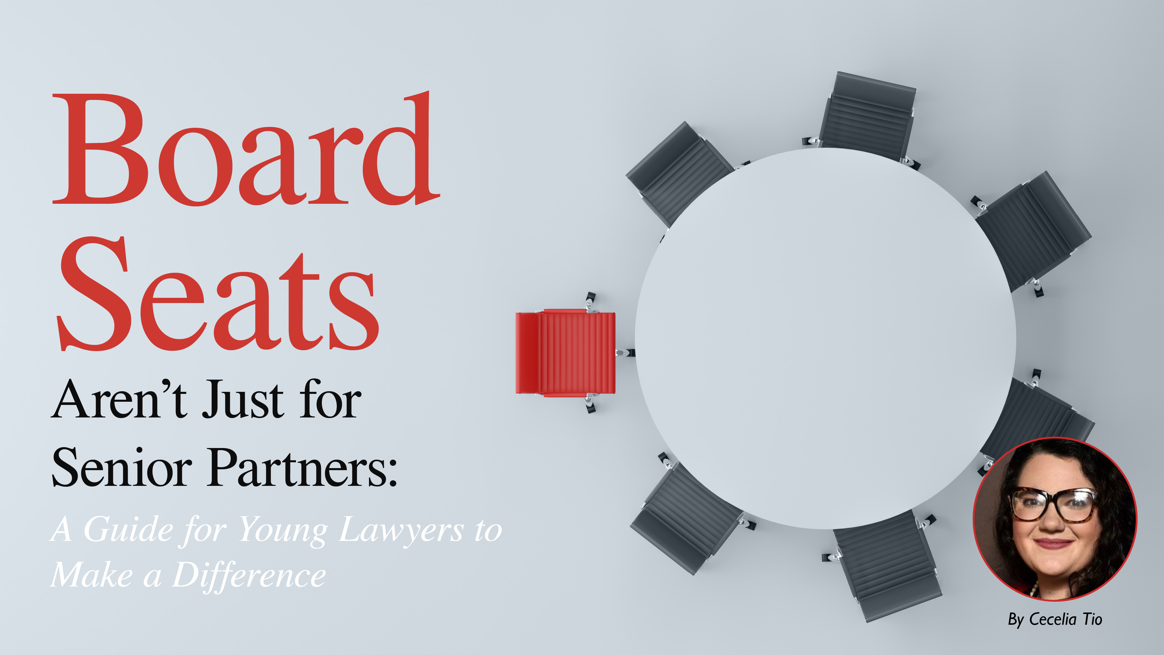 Board Seats Aren’t Just for Senior Partners: A Guide for Young Lawyers to Make a Difference