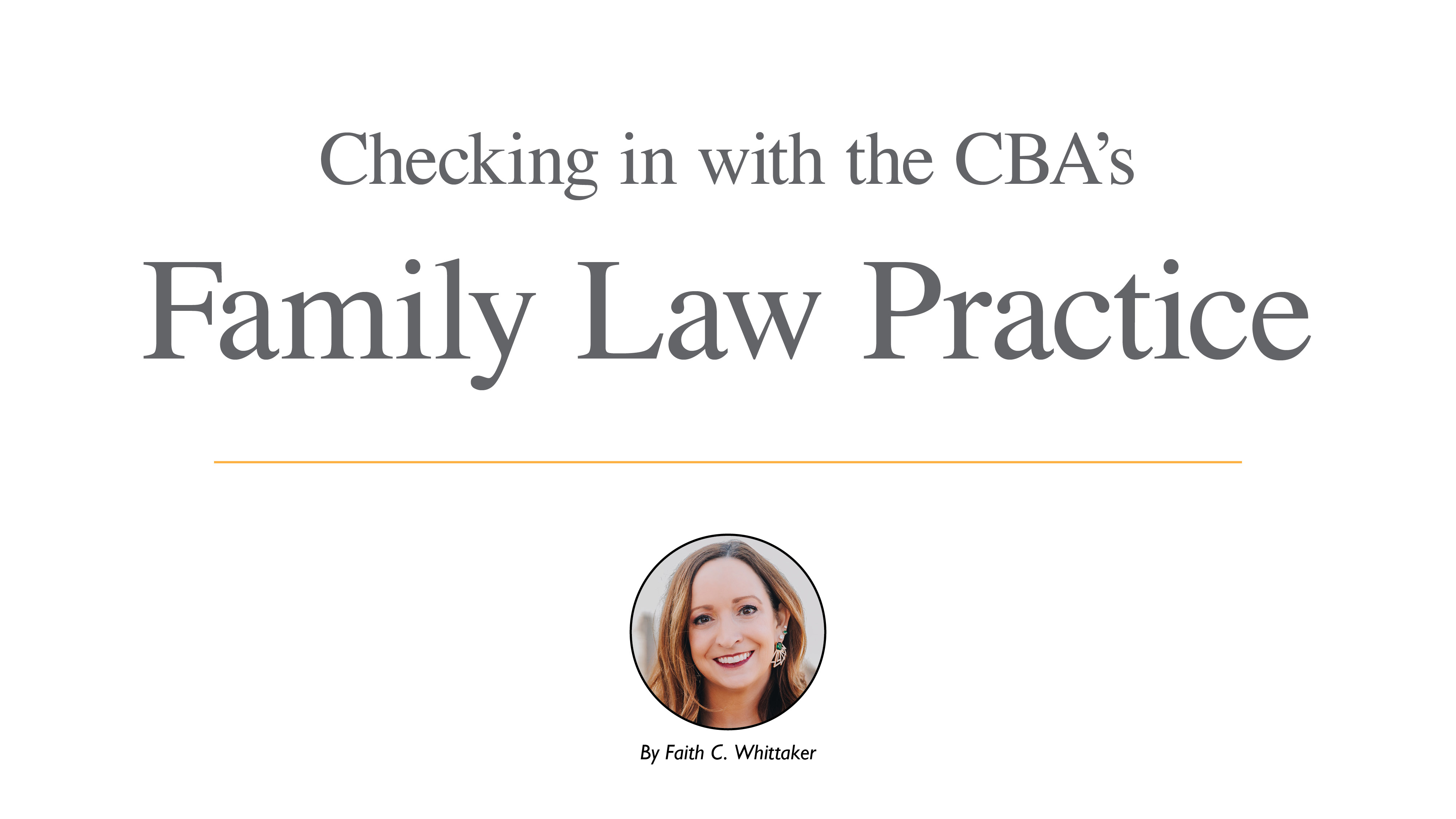 Checking in with the CBA’s Family Law Practice