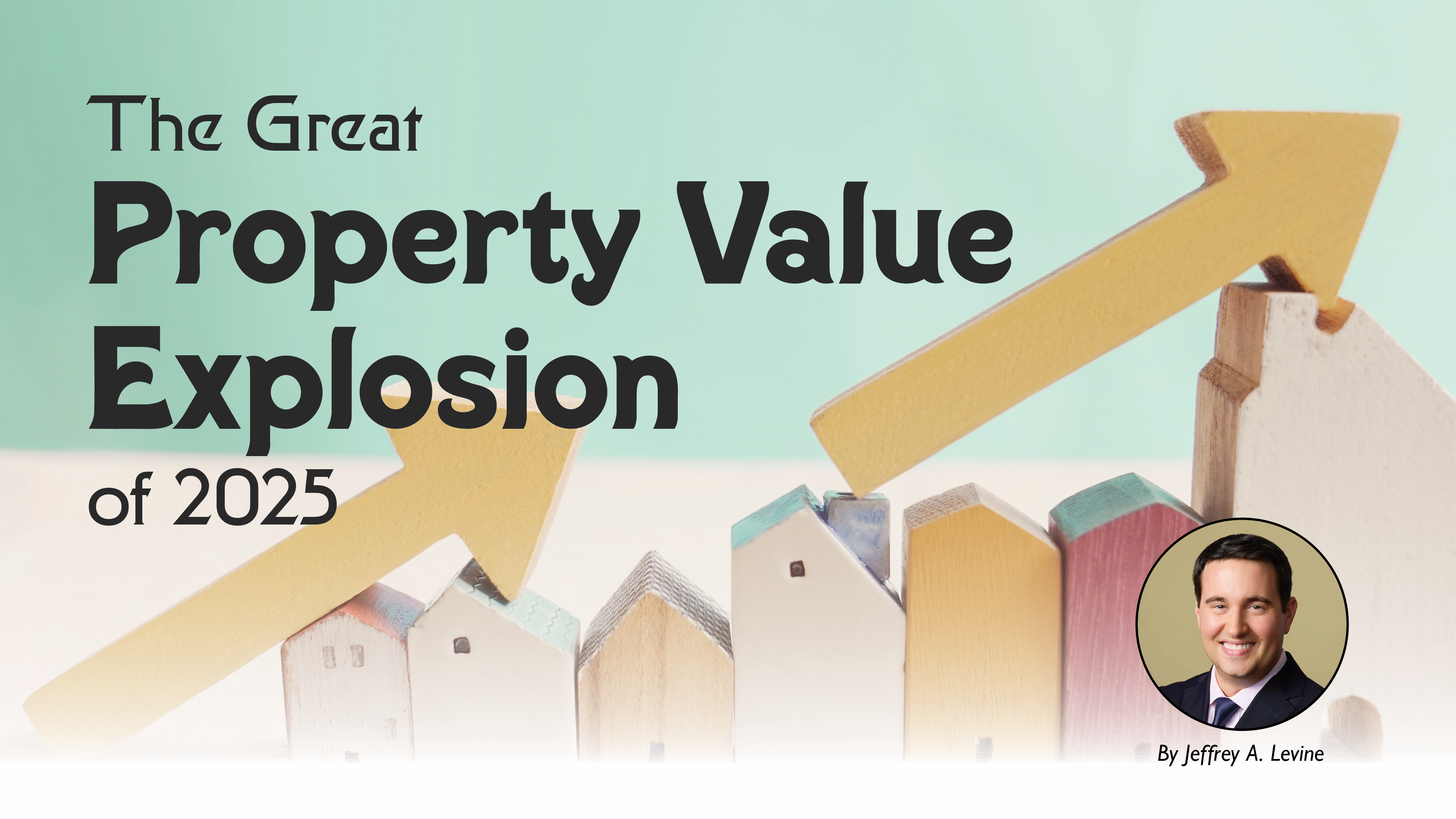 The Great Property Value  Explosion of 2025