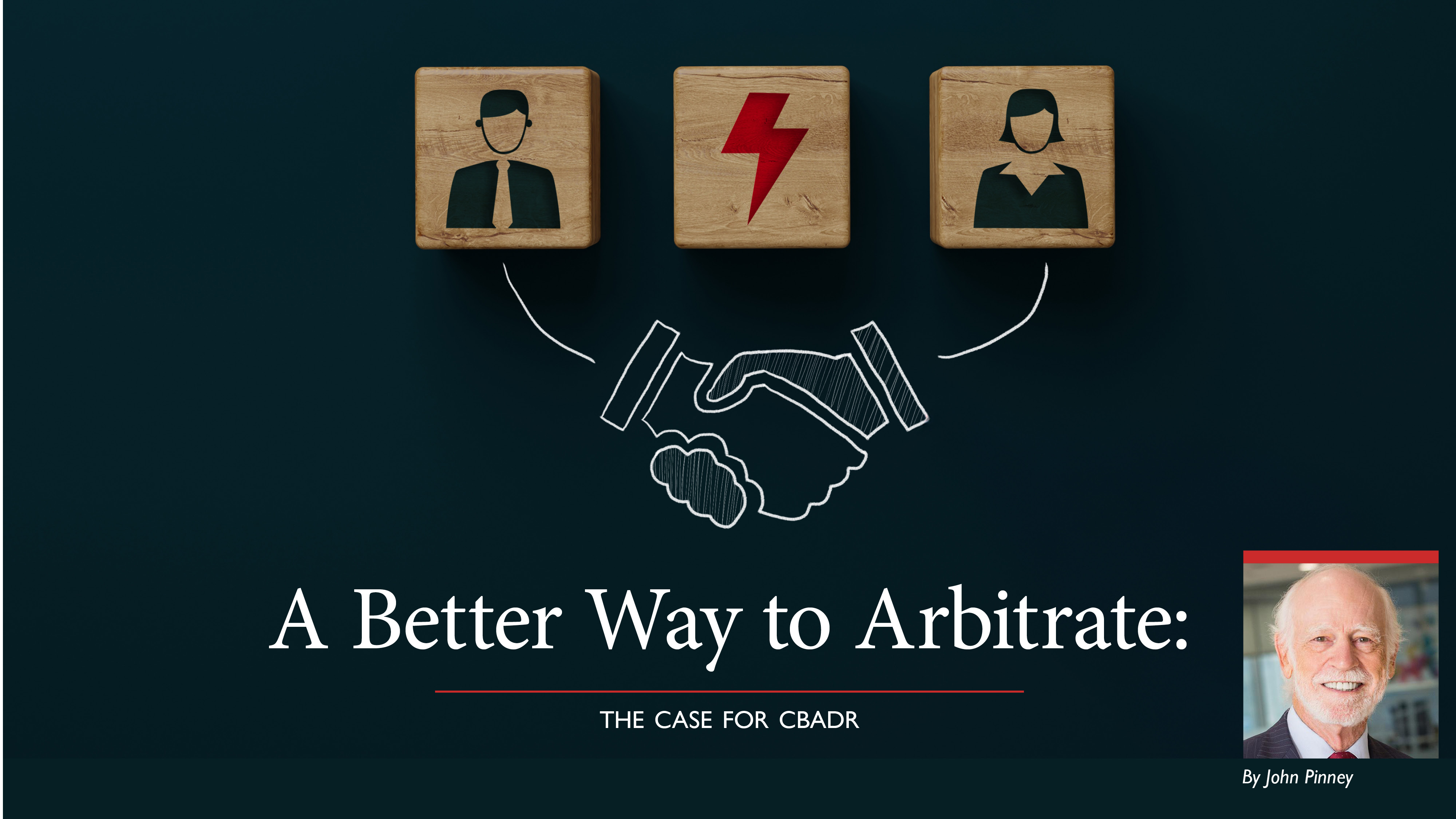 A Better Way to Arbitrate:  The case for CBADR