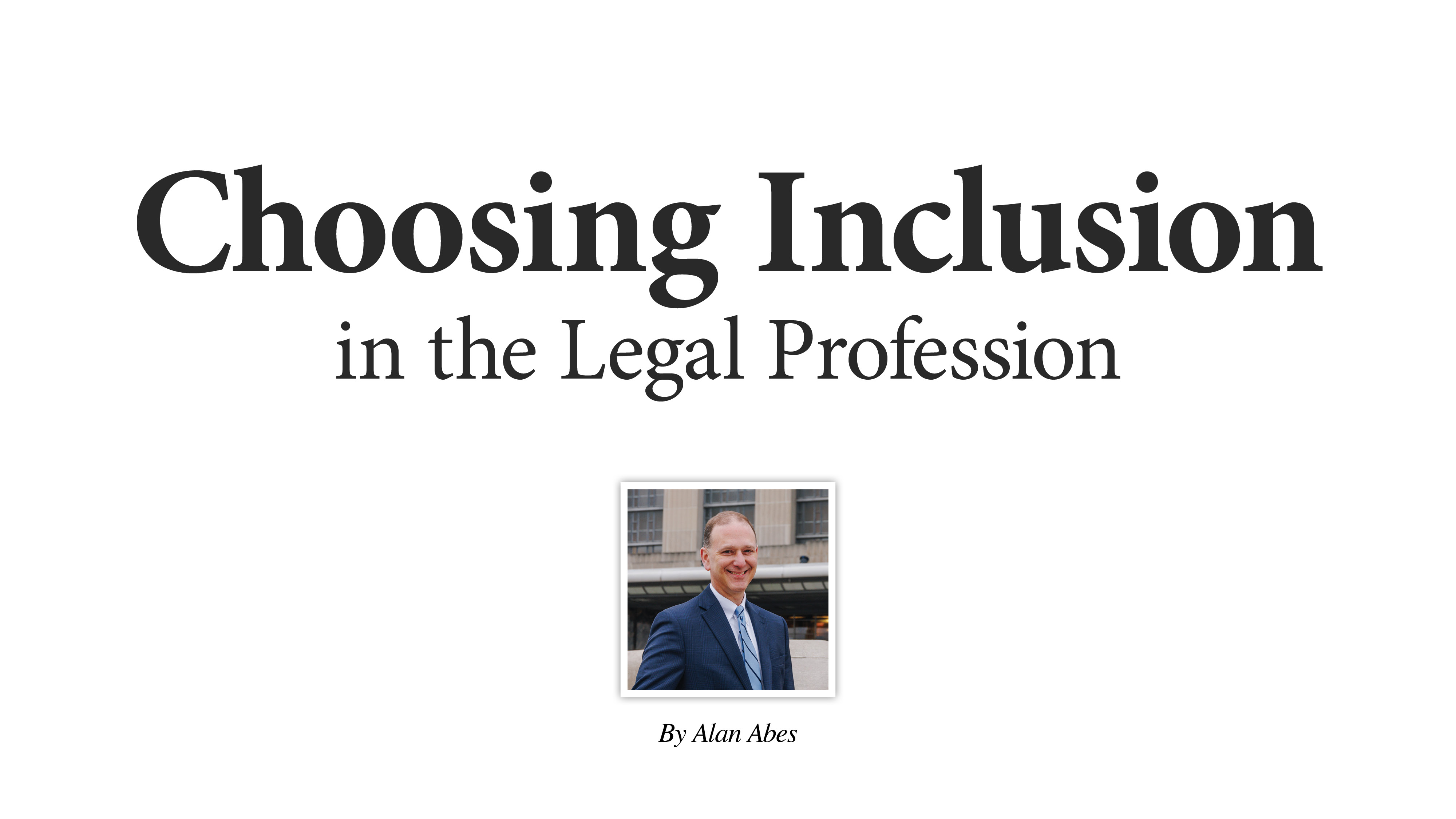 Choosing Inclusion in the Legal Profession