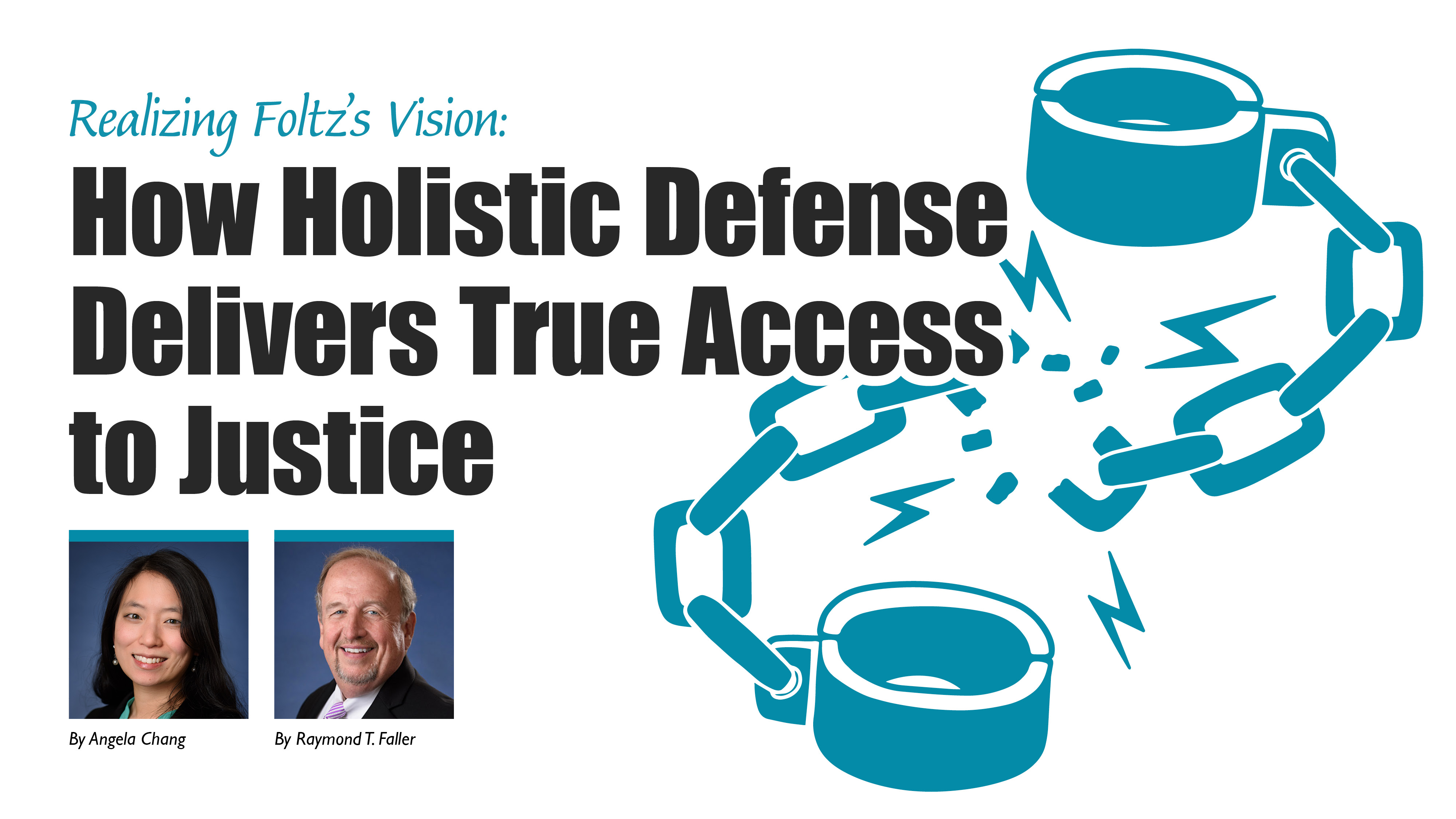 Realizing Foltz’s Vision: How Holistic Defense Delivers True Access to Justice