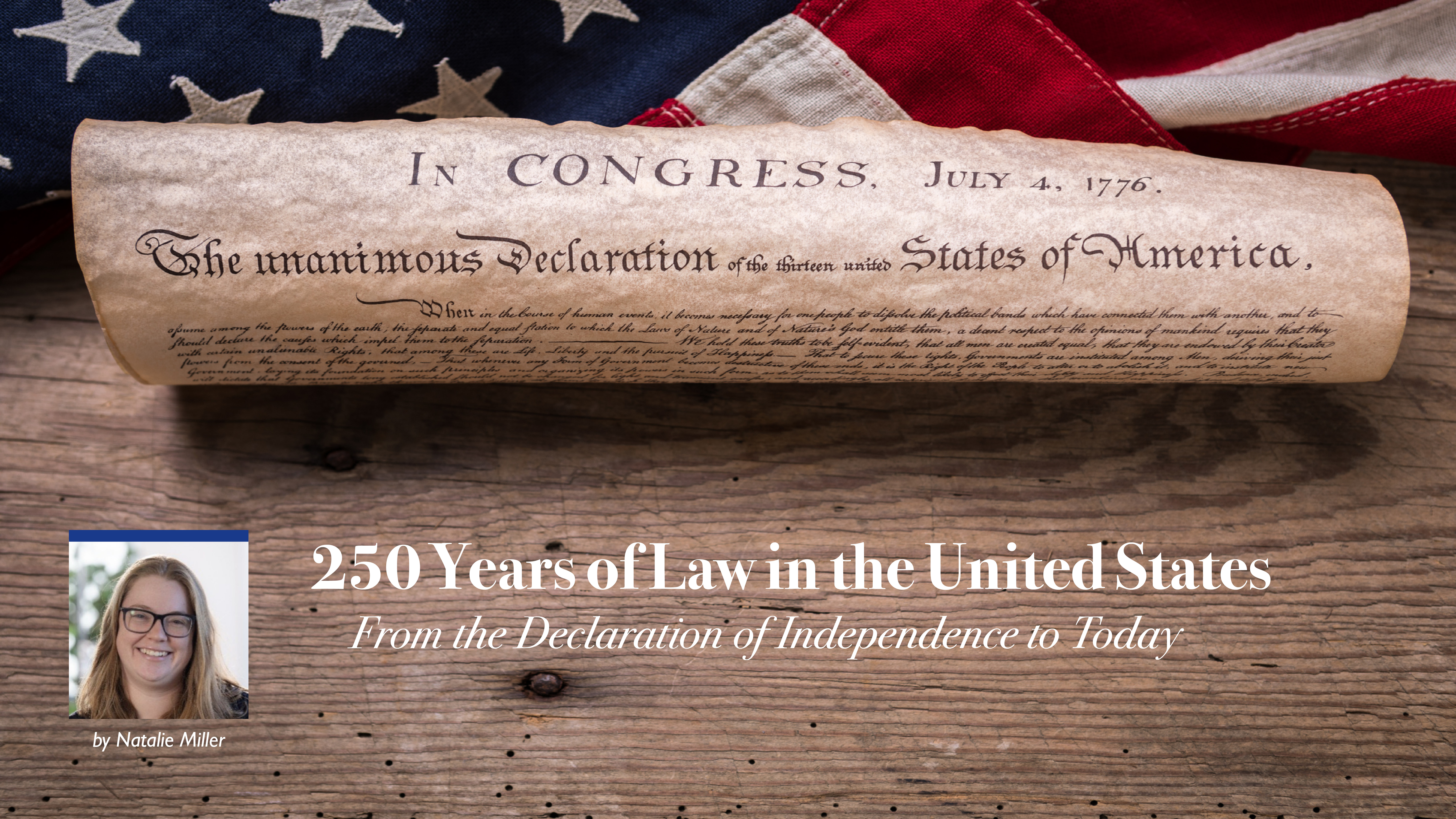 250 Years of Law in the United States: From the Declaration of Independence to Today